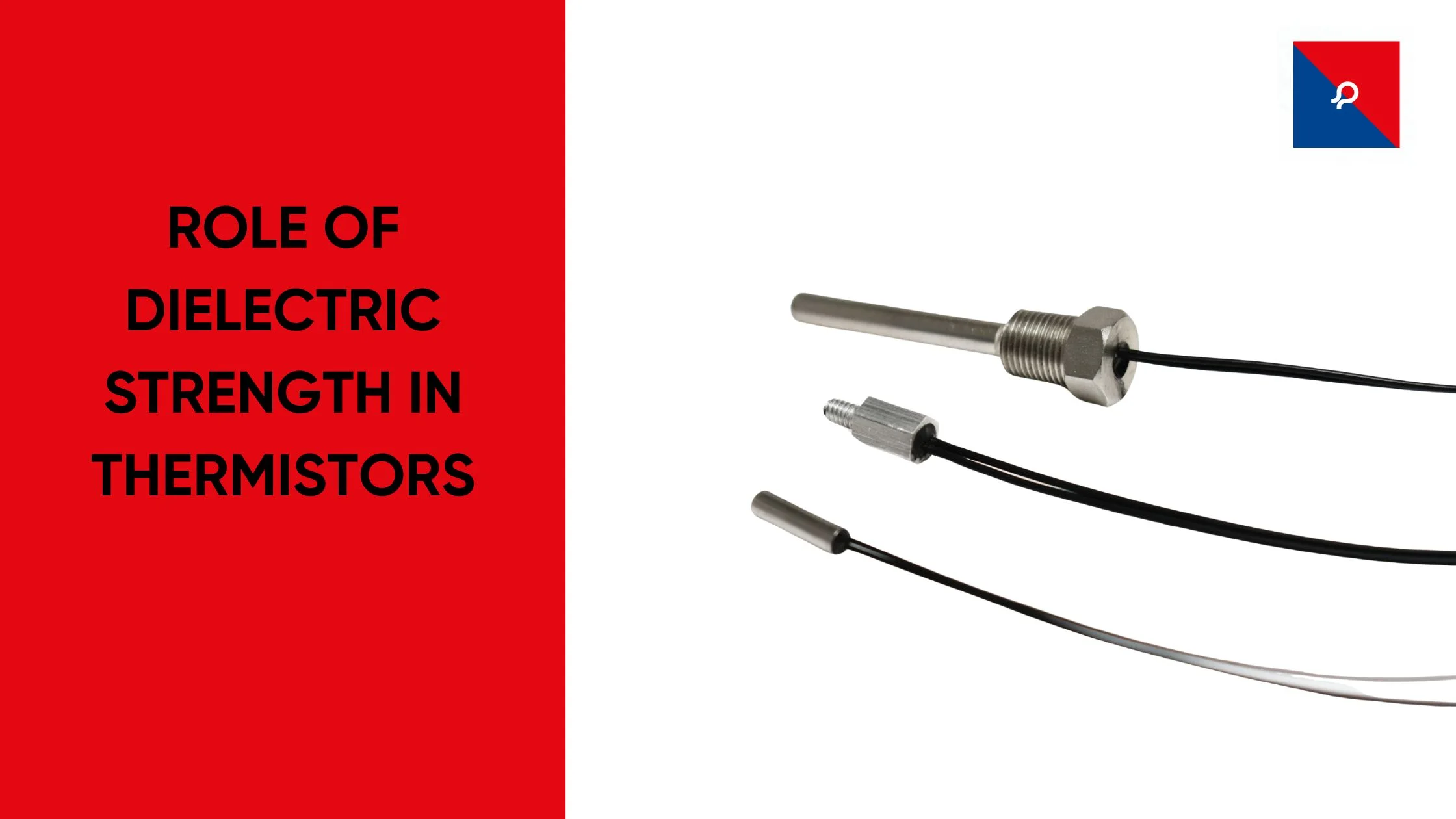 The Role of Dielectric Strength in Thermistors